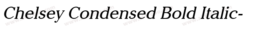 Chelsey Condensed Bold Italic字体转换